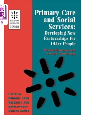 海外直订医药图书Primary Care and Social Services: Developing New Partnerships for Older People ( 初级保健和社会服务