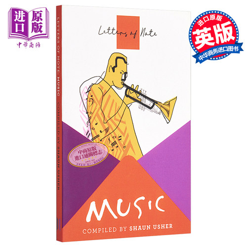 Letters of Note: Music 英文原版 见信如晤：音乐（见信如晤系列作品）【中商原版】