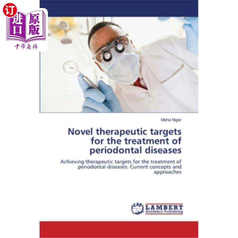 海外直订医药图书Novel therapeutic targets for the treatment of periodontal diseases 治疗牙周病的新靶点