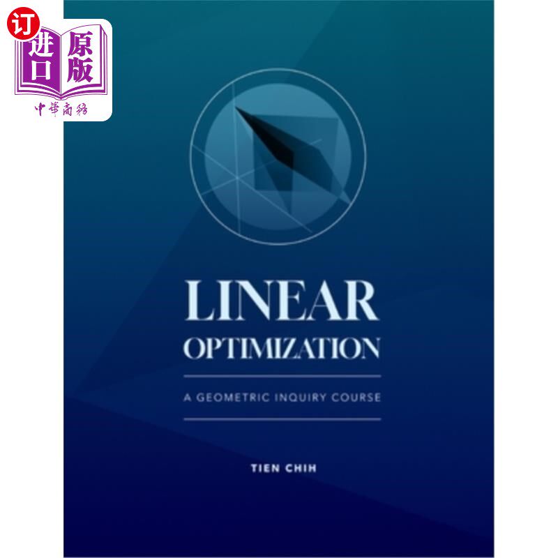 海外直订Linear Optimization: A Geometric Inquiry Course 线性优化：几何探究课程