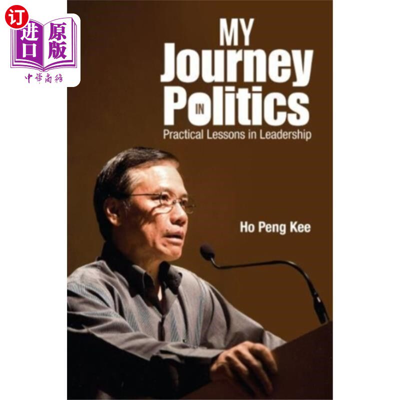 海外直订My Journey In Politics: Practical Lessons In Lea... 我的政治之旅:领导力的实践课程