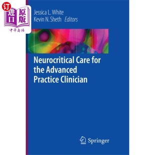 海外直订医药图书Neurocritical Care for the Advanced Practice Cli... 高级临床医师的神经危重症护理