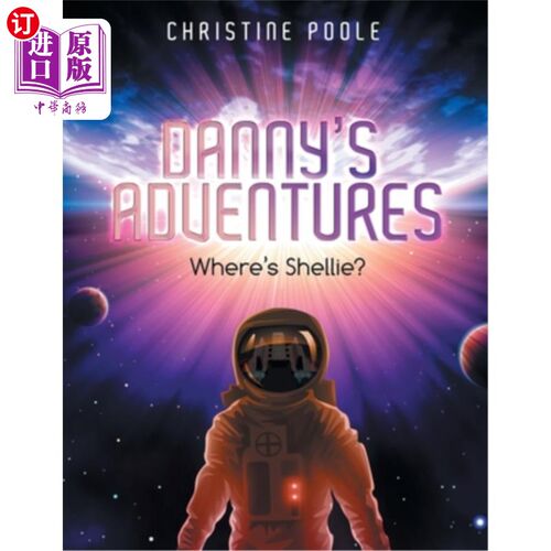 海外直订Danny's Adventures: Where's Shellie? 丹尼历险记：雪莉在哪里？
