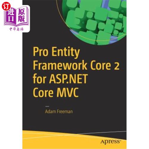 海外直订Pro Entity Framework Core 2 for ASP.NET Core MVC 面向asp.net核心mvc的pro-entity框架core 2