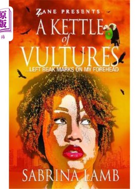 海外直订A Kettle of Vultures: . . . Left Beak Marks on My Forehead 一壶秃鹫：。我额头上留下了喙印
