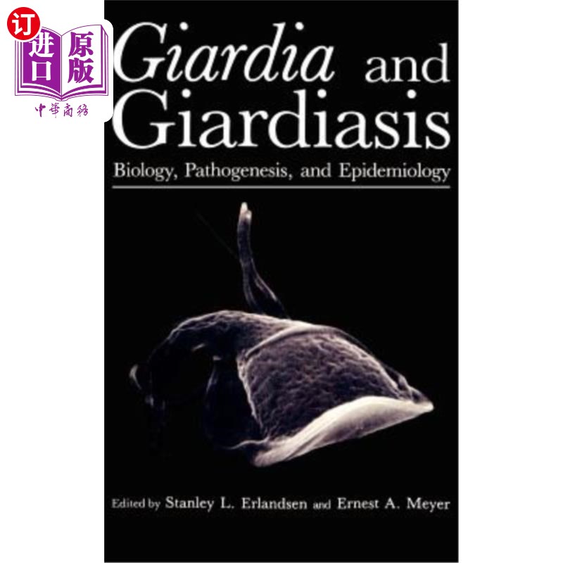 海外直订医药图书Giardia and Giardiasis: Biology, Pathogenesis, and Epidemiology 贾第鞭毛虫和贾第虫病:生物学,发病机
