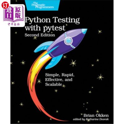 海外直订Python Testing with Pytest: Simple, Rapid, Effective, and Scalable 使用Pytest进行Python测试:简单、快速、有