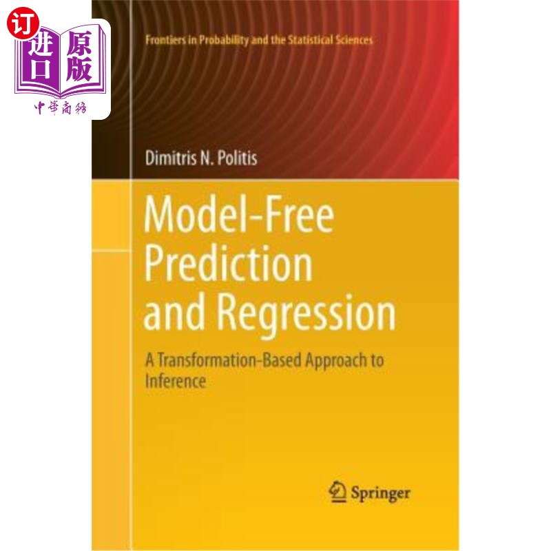 海外直订Model-Free Prediction and Regression: A Transformation-Based Approach to Inferen 无模型预测和回归：一种基于