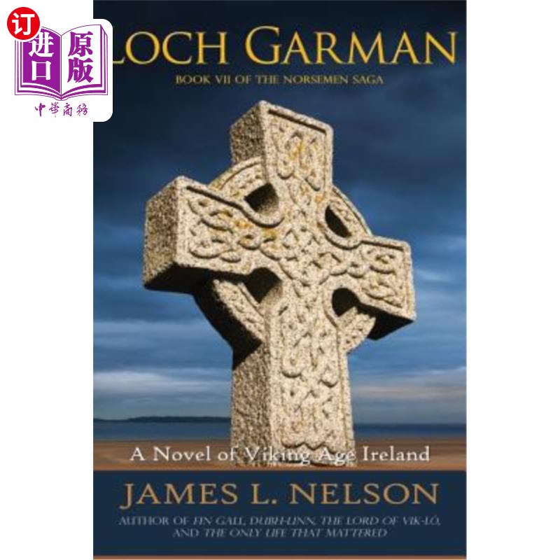 海外直订Loch Garman: A Novel of Viking Age Ireland加曼湖:爱尔兰维京时代小说