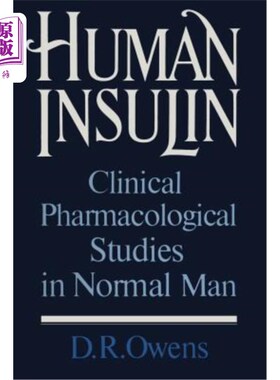 海外直订医药图书Human Insulin: Clinical Pharmacological Studies in Normal Man 人胰岛素:正常人的临床药理研究