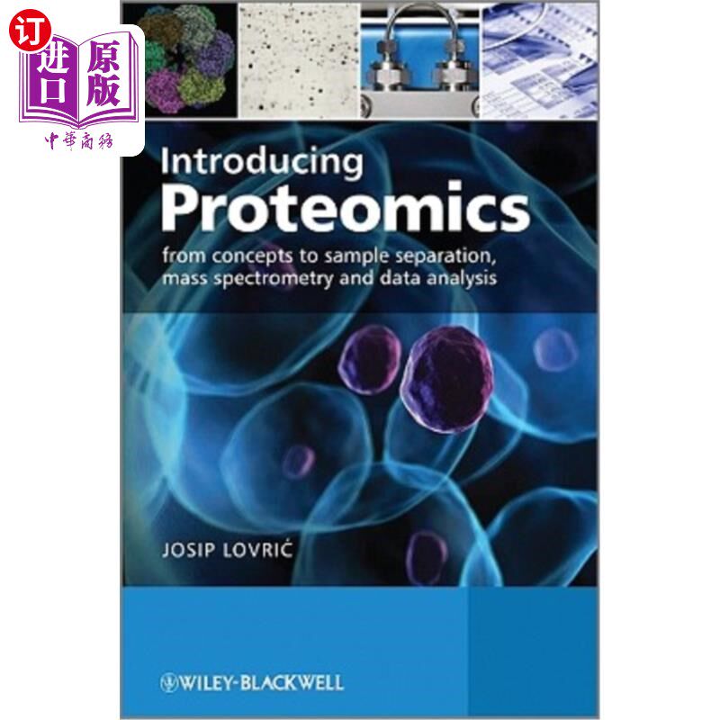 海外直订Introducing Proteomics: From Concepts to Sample Separation, Mass Spectrometry an 蛋白质组学简介:从概念到样