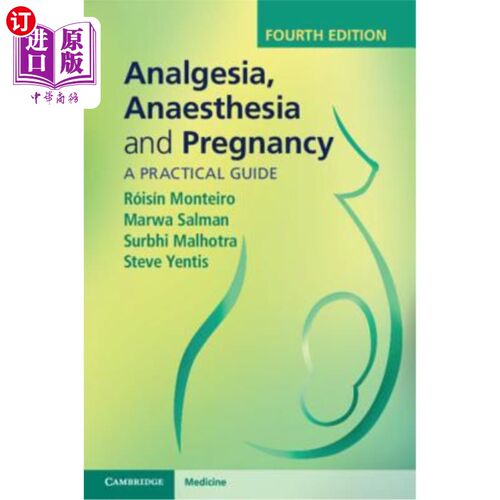 海外直订医药图书Analgesia, Anaesthesia and Pregnancy: A Practical Guide 镇痛、麻醉与妊娠：实用指南