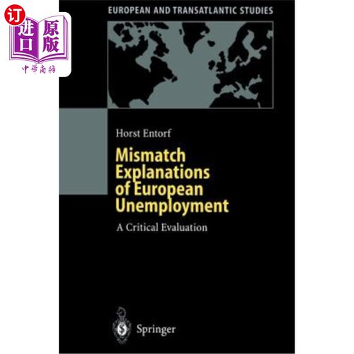 海外直订Mismatch Explanations of European Unemployment: A Critical Evaluation 欧洲失业的错配解释:一个批判性评价