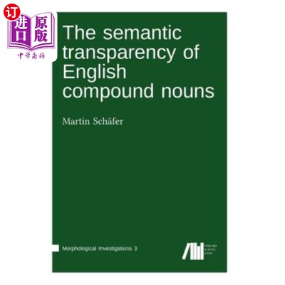 海外直订The Semantic Transparency of English Compound Nouns 英语复合名词的语义透明度