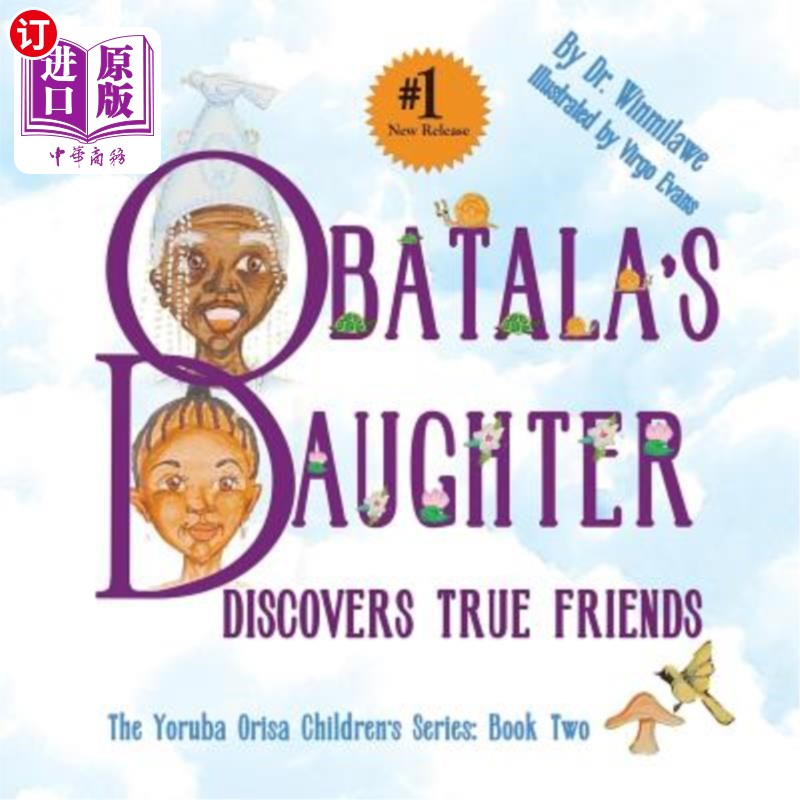 海外直订Obatala's Daughter Discovers True Friends 奥巴塔拉的女儿发现了真正的朋友