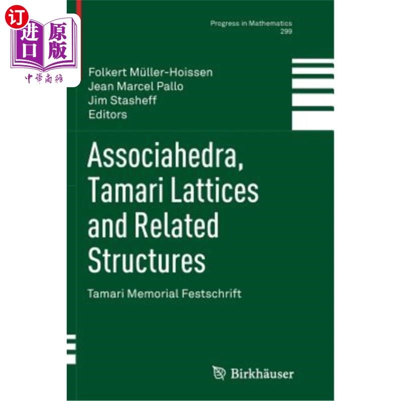 海外直订Associahedra, Tamari Lattices and Related Structures: Tamari Memorial Festschrif Associahed