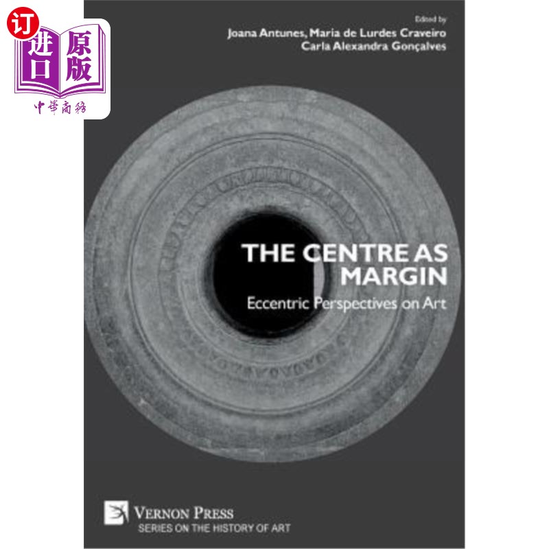 海外直订The Centre as Margin: Eccentric Perspectives on Art 作为边缘的中心:艺术的古怪观点