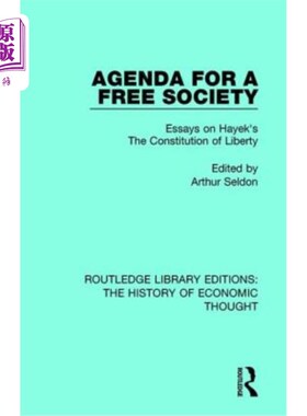 海外直订Agenda for a Free Society: Essays on Hayek's The Constitution of Liberty 自由社会议程:哈耶克的《自由宪法》