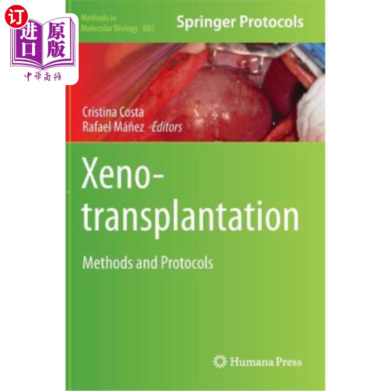 海外直订医药图书Xenotransplantation: Methods and Protocols 异种移植：方法和方案