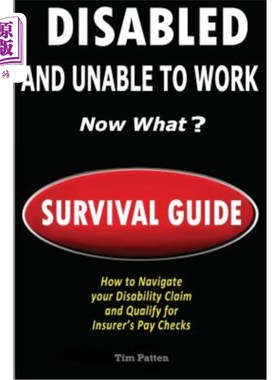 海外直订医药图书Disabled and Unable to Work - Now What?: Survival Guide 残疾和不能工作-现在怎么办？：生存指南