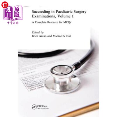 海外直订Succeeding in Paediatric Surgery Examinations, Volume 1: A Complete Resource for 成功的儿科外科检查，第1卷