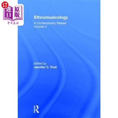 海外直订Ethnomusicology: A Contemporary Reader, Volume II 民族音乐学:当代读者，第二卷