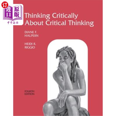 海外直订Thinking Critically About Critical Thinking: A Workbook to Accompany Halpern's T 关于批判性思维的批判性思考