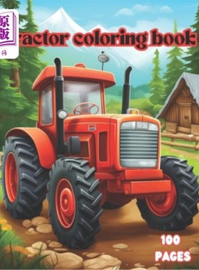 海外直订Tractor Coloring Book - 100 Page 8.5x11, Excellent Choice for Toddlers, Kids, ag 拖拉机涂色书- 10