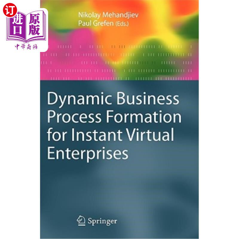 海外直订Dynamic Business Process Formation for Instant Virtual Enterprises 即时虚拟企业的动态业务流程形成