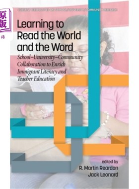 海外直订Learning to Read the World and the Word: School-University-Community Collaborati 学习阅读世界和文字:学校-大
