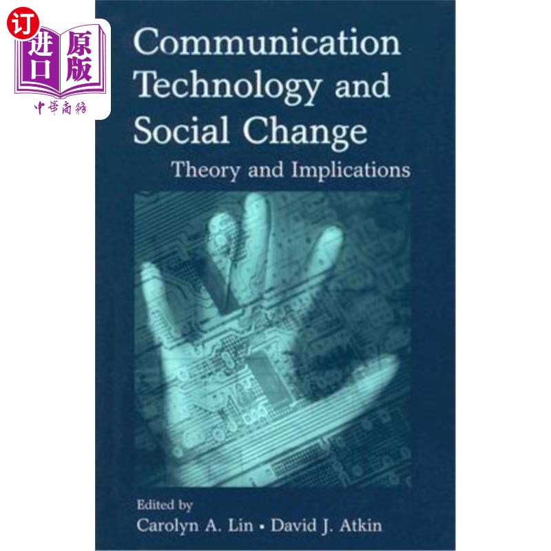 海外直订Communication Technology and Social Change: Theory and Implications 通讯技术与社会变迁:理论与启示