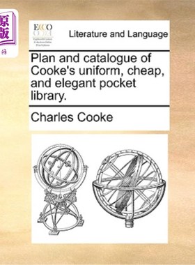 海外直订Plan and Catalogue of Cooke's Uniform, Cheap, and Elegant Pocket Library. 库克的统一，廉价，优雅的口袋图书