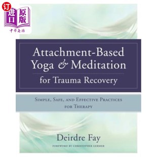 and for Meditation Effect 基于依恋 Recovery Trauma Safe 海外直订医药图书Attachment Simple Based Yoga 创伤恢复