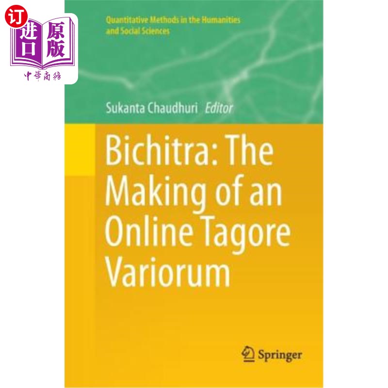海外直订Bichitra: The Making of an Online Tagore Variorum 比希特拉:在线泰戈尔文集的制作