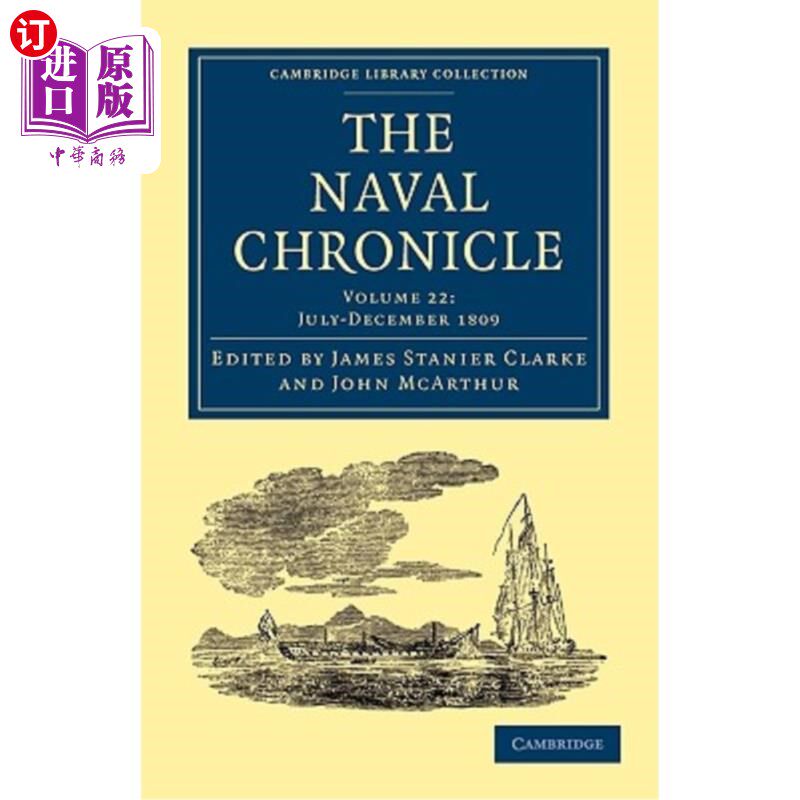 海外直订The Naval Chronicle: Volume 22, July-December 1809: Containing a General and Bio 海军编年史：第22卷