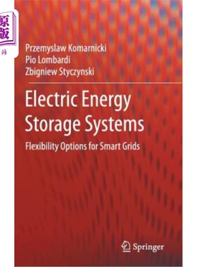 海外直订Electric Energy Storage Systems: Flexibility Options for Smart Grids 电力储能系统:智能电网的灵活选择