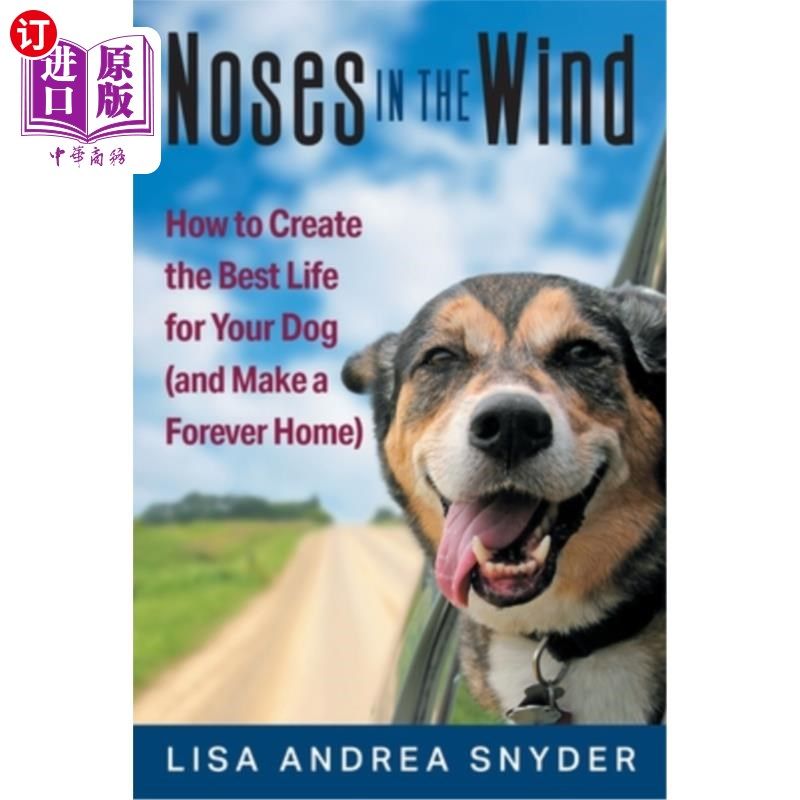 海外直订noses in the wind: how to create the best life for your