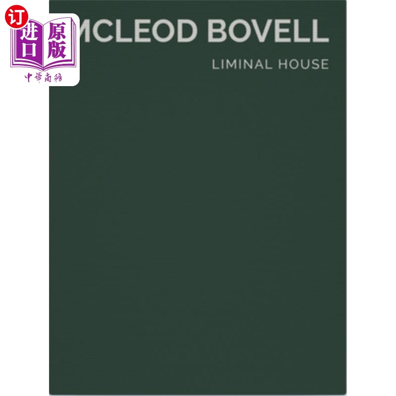海外直订Liminal House: McLeod Bovell Liminal House: McLeod Bovell