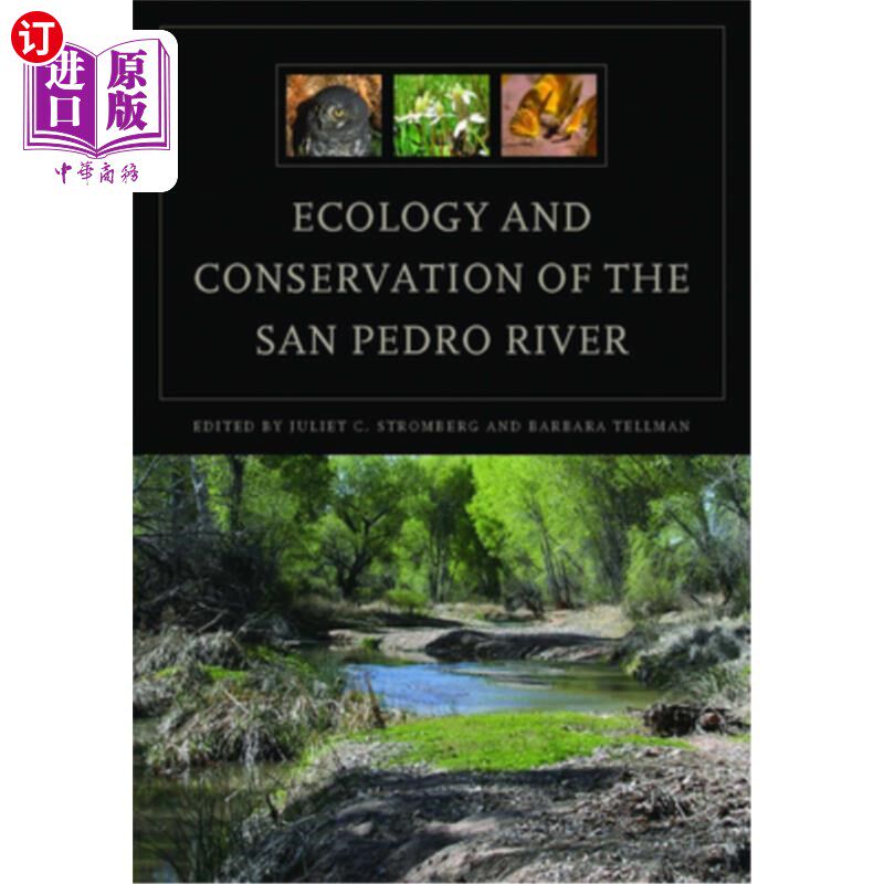 海外直订Ecology and Conservation of the San Pedro River 圣佩德罗河的生态与保护