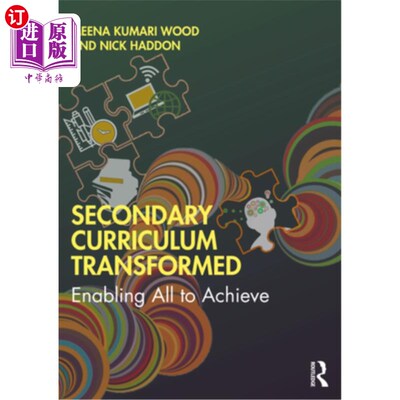 海外直订Secondary Curriculum Transformed: Enabling All to Achieve