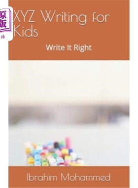 海外直订XYZ Writing for Kids: Write It Right XYZ儿童写作:正确写作