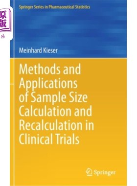 海外直订Methods and Applications of Sample Size Calculation and Recalculation in Clinica 临床试验中样本量计算和再计