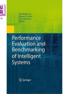 海外直订Performance Evaluation and Benchmarking of Intelligent Systems 智能系统的性能评估和基准测试