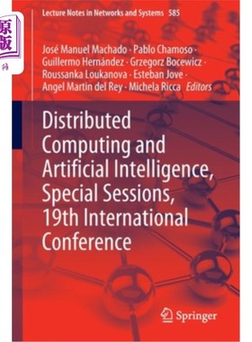 海外直订Distributed Computing and Artificial Intelligence, Special Sessions, 19th Intern 分布式计算和人工智能，特别