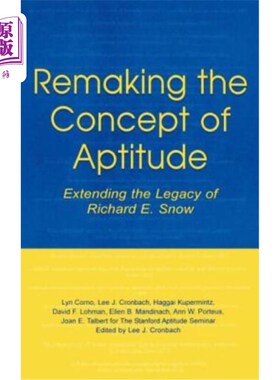 海外直订Remaking the Concept of Aptitude: Extending the Legacy of Richard E. Snow 重塑概念能力