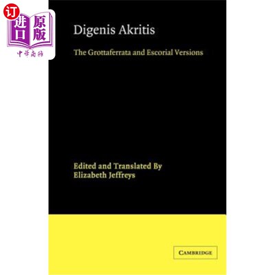 海外直订Digenis Akritis: The Grottaferrata and Escorial Versions 关节炎:Grottaferrata和护卫验证