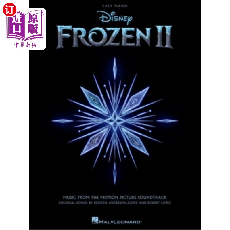 海外直订Frozen 2 Easy Piano Songbook: Music from the Motion Picture Soundtrack 冻结2简易钢琴曲集：电影配乐中的音乐