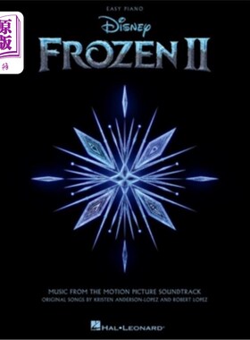 海外直订Frozen 2 Easy Piano Songbook: Music from the Motion Picture Soundtrack 冻结2简易钢琴曲集：电影配乐中的音乐
