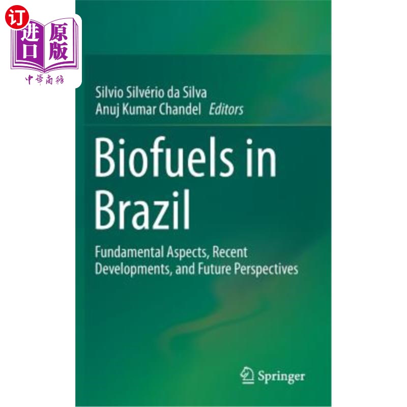 海外直订Biofuels in Brazil: Fundamental Aspects, Recent Developments, and Future Perspec 巴西的生物燃料:基本面、近
