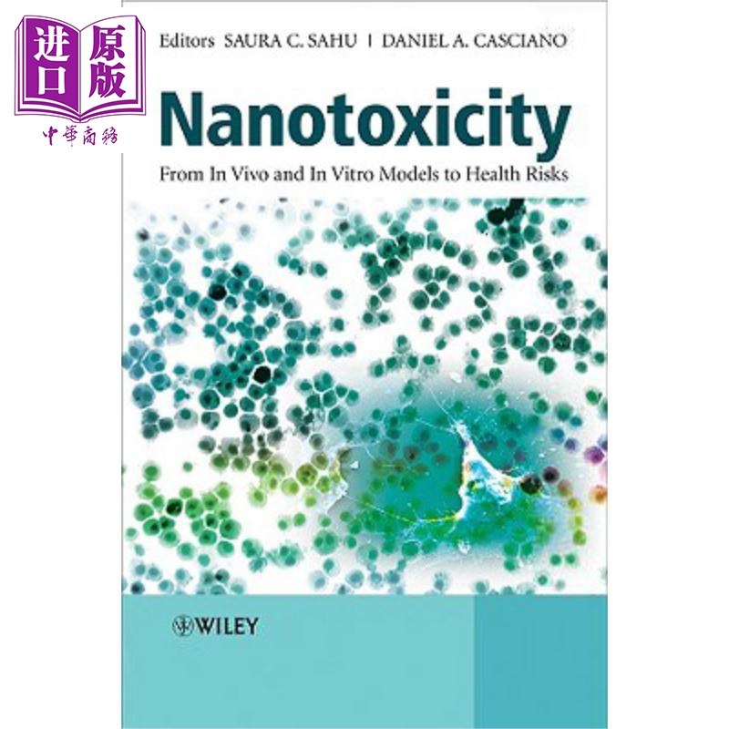 现货 纳米毒理学 健康风险的体内与体外模型 Nanotoxicity 英文原版 SauraC Sahu 食品药品环境风险评估【中商原版】